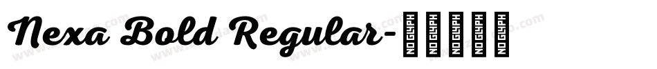Nexa Bold Regular字体转换